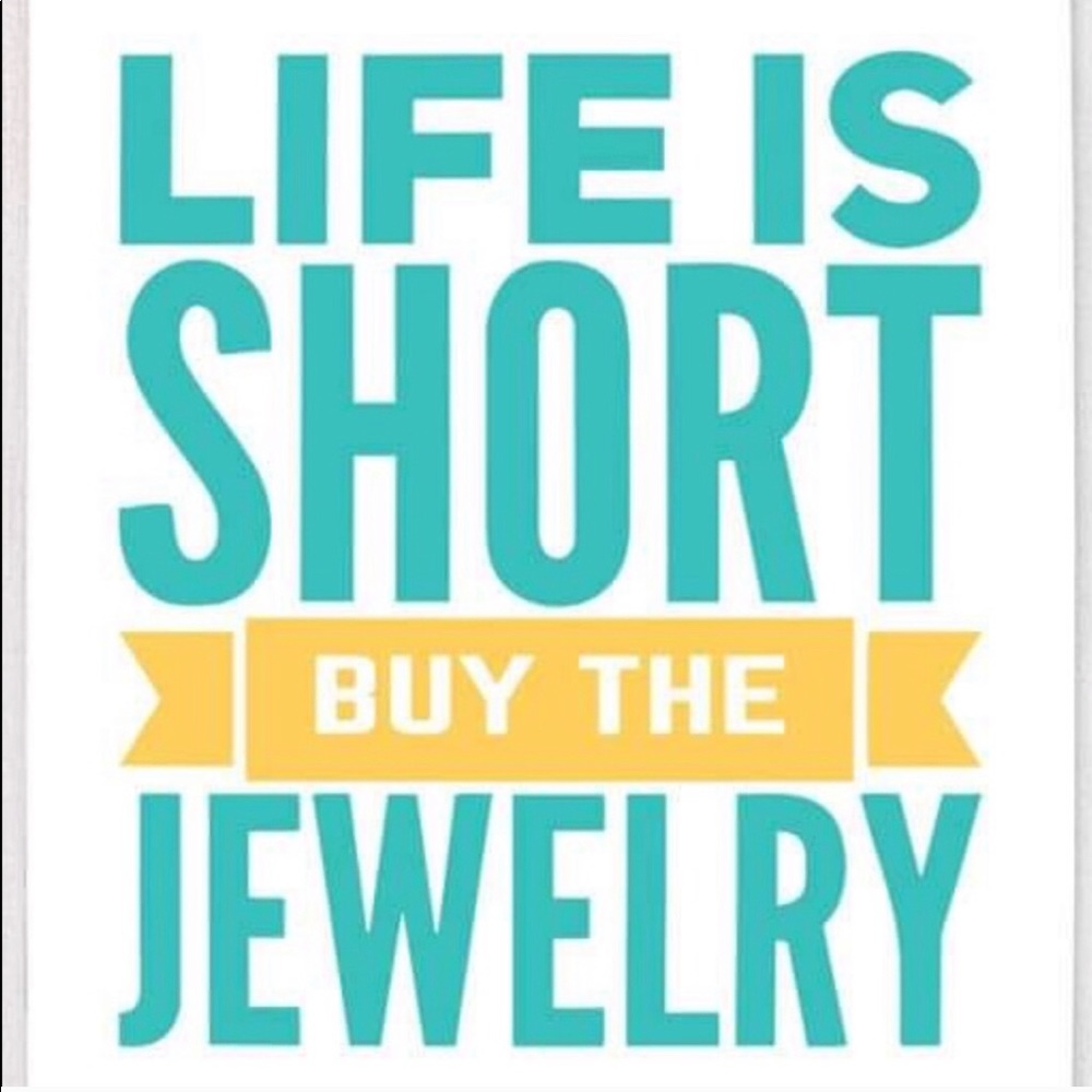 💕💝Life is Short Buy all the Jewelry 💕💝